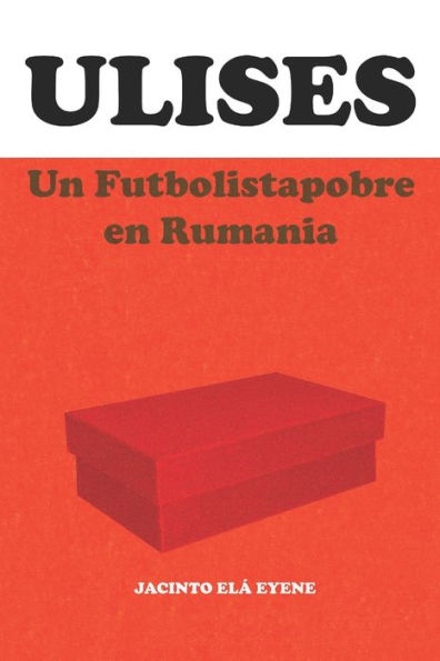 Ulises: un Futbolistapobre en Rumania