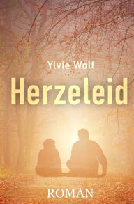 Title: Herzeleid, Author: Ylvie Wolf