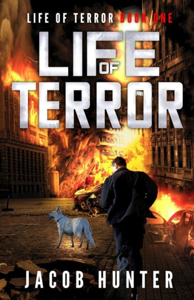 Life of Terror: A Post-Apocalyptic EMP Survival Thriller