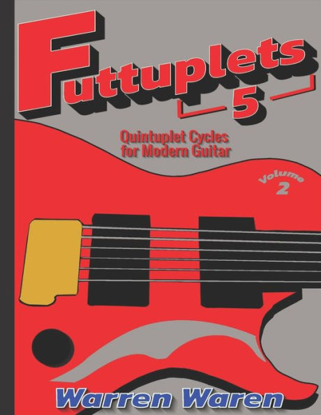 Quintuplet Cycles for Modern Guitar: Vol. 2