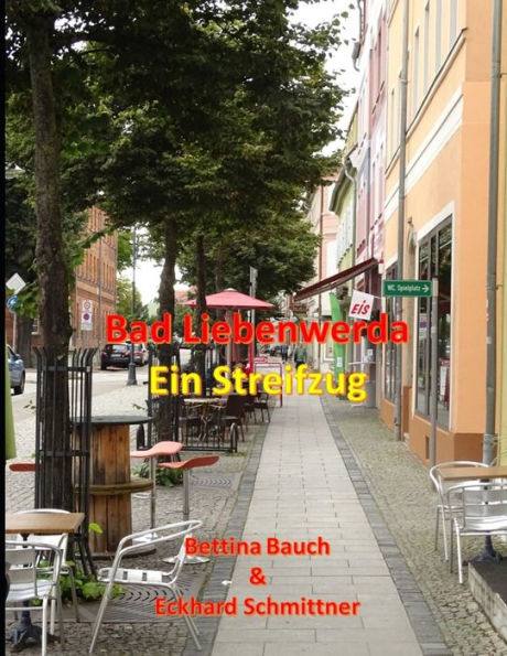 Bad Liebenwerda: Ein Streifzug