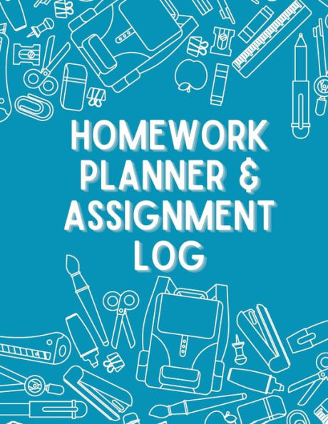 Homework Planner and Assignment Log: Kids Homework Planner Notebook for Elementary School or Middle School Students Track Homework Assignments