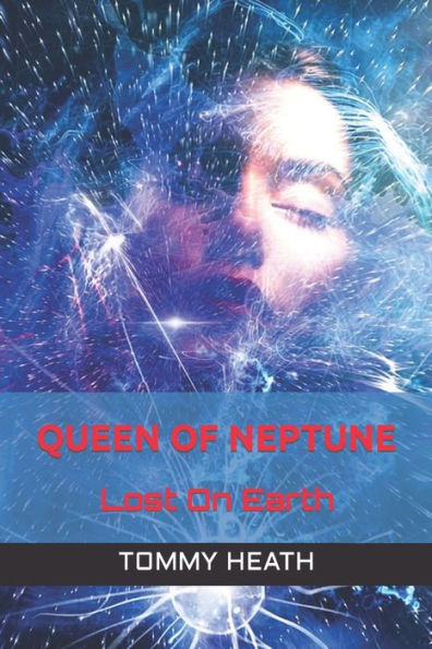 Queen Of Neptune: Lost On Earth