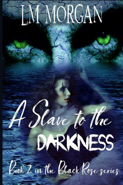 A Slave to the Darkness