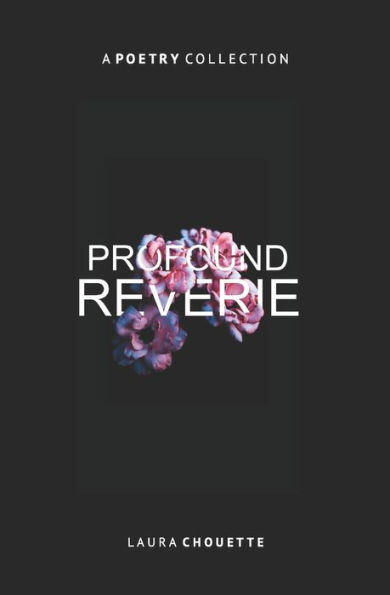 Profound Reverie: Poetry