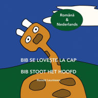 Title: BIB SE LOVE?TE LA CAP - BIB STOOT HET HOOFD: Româna & Nederlands, Author: Ronald Leunissen
