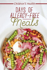 Title: Days Of Allergy-Free Meals: Children'S Health:, Author: Reid But