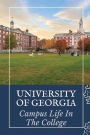 University Of Georgia: Campus Life In The College: