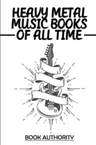 Title: Heavy Metal Music Books Of All Time: Book Authority:, Author: Kyle Nail