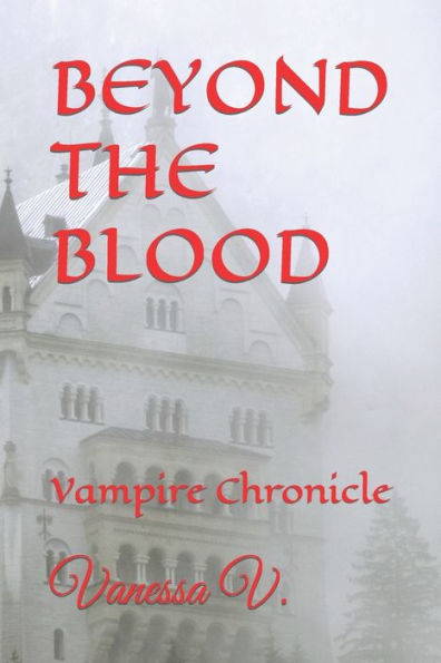 BEYOND THE BLOOD: Vampire Chronicle