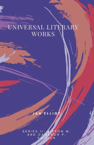 Universal Literary Works: Series II: Kieron and Cameron Edition