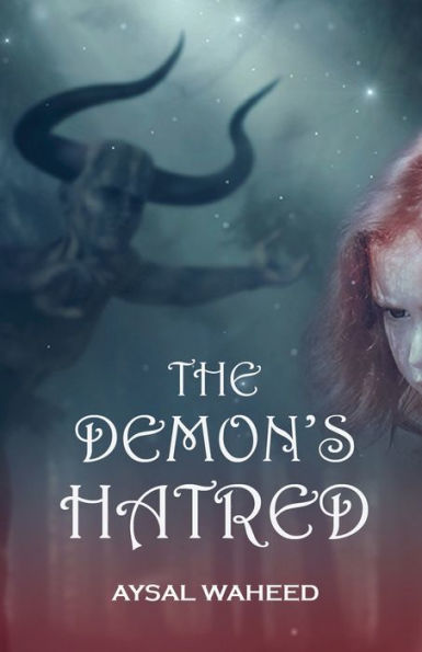 The Demon's Hatred: fiction story
