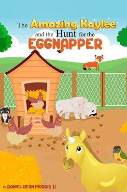 The Amazing Kaylee and the Hunt for the Eggnapper