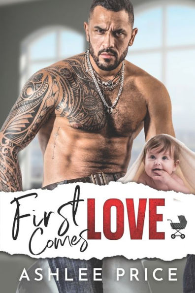 First Comes Love: Ein Grumpy Boss Surprise Baby Liebesroman