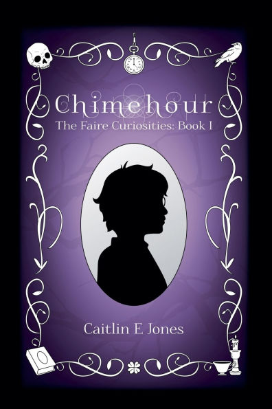 Chimehour (The Faire Curiosities #1)