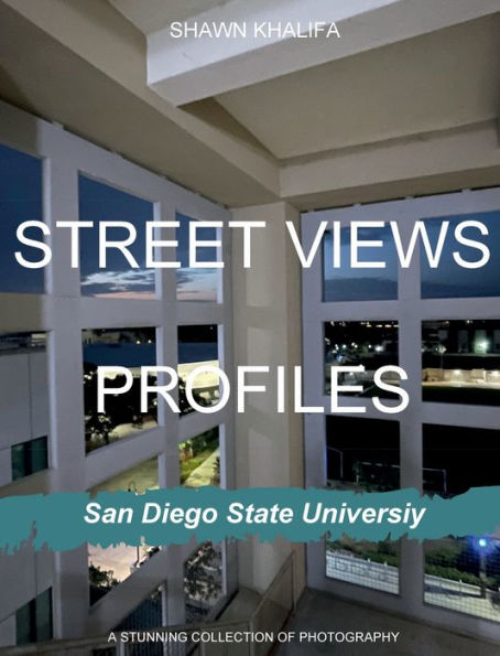 Street Views Profiles: San Diego State University