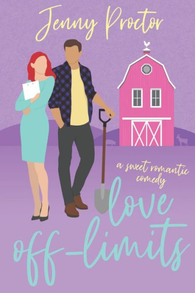 Love Off-Limits: A Sweet Romantic Comedy