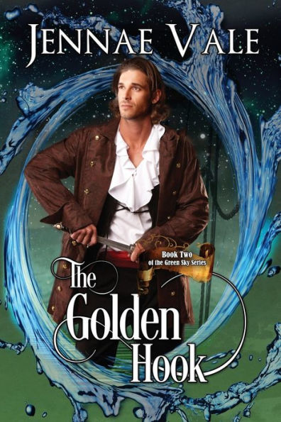 The Golden Hook: Book Two of Green Sky Series
