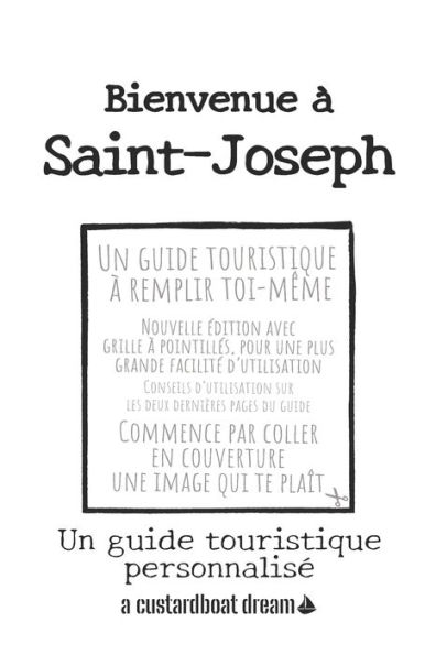 Bienvenue ï¿½ Saint-Joseph: Un guide touristique personnalisï¿½