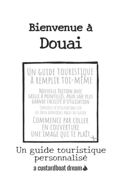 Bienvenue ï¿½ Douai: Un guide touristique personnalisï¿½