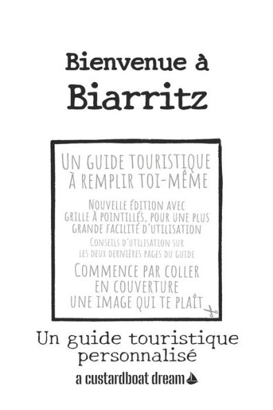 Bienvenue ï¿½ Biarritz: Un guide touristique personnalisï¿½