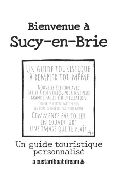 Bienvenue ï¿½ Sucy-en-Brie: Un guide touristique personnalisï¿½