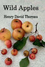 Title: Wild Apples, Author: Henry David Thoreau