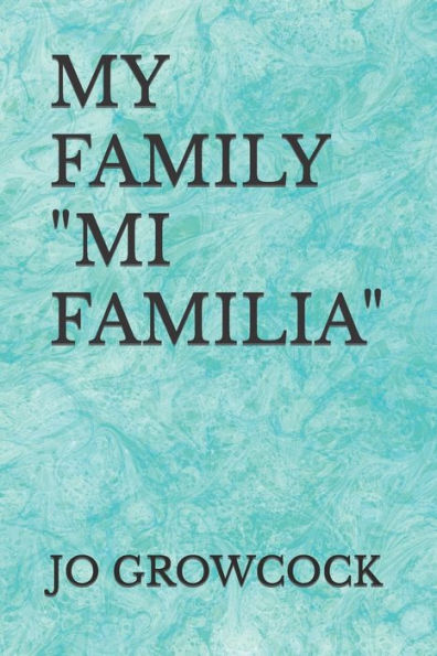 MY FAMILY "MI FAMILIA"