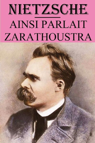 Ainsi parlait Zarathoustra: édition annotée