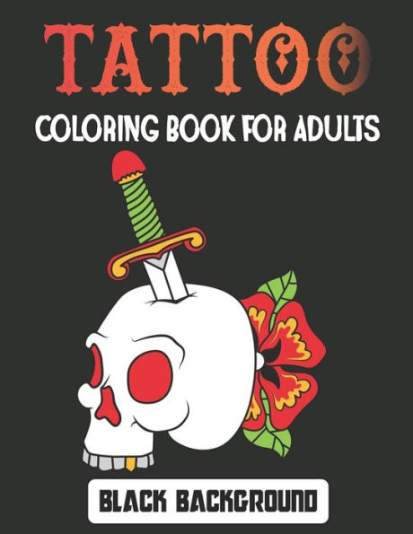 Tattoo Coloring Book for Adults Black Background: Relax with modern tattoo designs Adults and Teens Fun Design Gift. Vol-1
