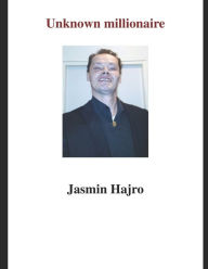 Title: Unknown millionaire, Author: Jasmin Hajro