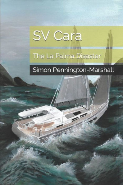 SV Cara: The La Palma Disaster