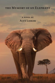 Ebook download gratis italiani The Memory of an Elephant  (English literature) by Alex Lasker
