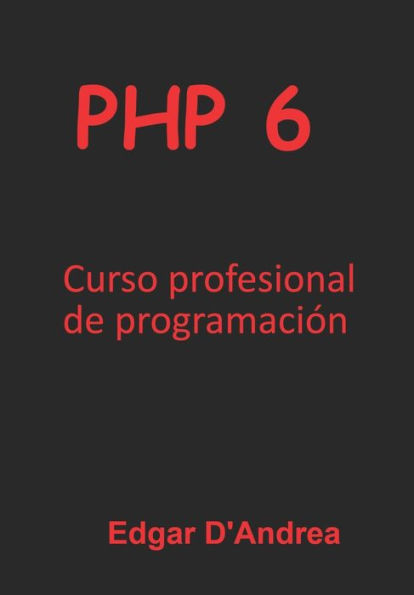 PHP 6: Curso profesional de programaciï¿½n