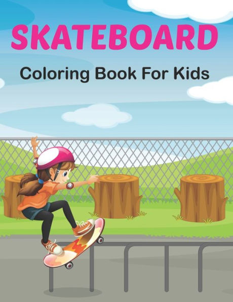 SkateBoard Coloring Book for Kids: A Coloring Activity Book for Skateboarding boys and girls Who Love to Color Skate Board. Vol-1