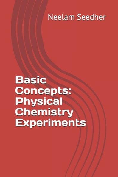 Basic Concepts: Physical Chemistry Experiments