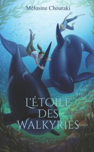 Title: L'Étoile des Walkyries, Author: Victor Hugo