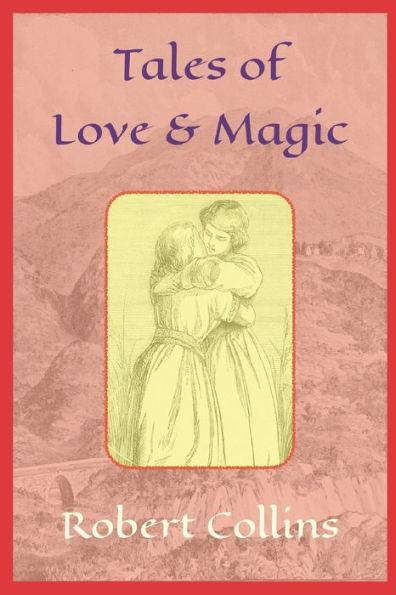 Tales of Love and Magic