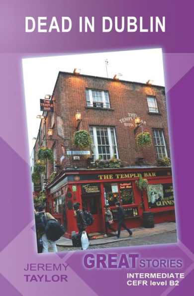Dead Dublin: Great Stories: Intermediate