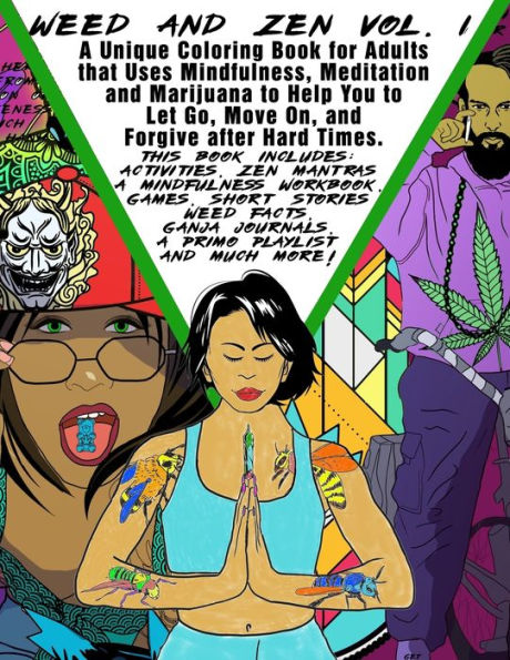 Weed and Zen Vol.1: A Coloring and Activity Book for Marijuana Lovers Who Are Searching for Zen