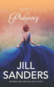 Title: Die Präsenz, Author: Jill Sanders