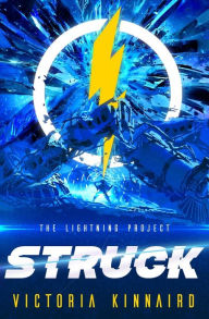 Title: Struck: The Lightning Project, Author: Victoria Kinnaird