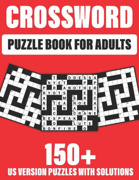 Crossword Puzzle Book For Adults: 150+ Crossword Puzzles for adults to enjoy the holiday with word puzzles games