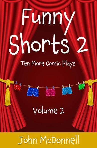 Funny Shorts 2: Ten More Comic Plays