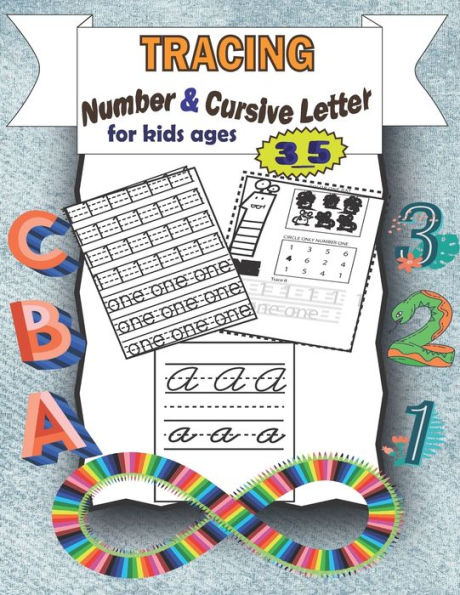 Tracing Number & Cursive Letter for kids ages 3_5: Preschool Alphabet and Numbers Learning