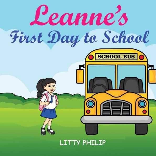 Leanne's First Day to School