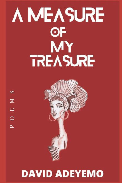 A measure of my Treasure: Poems of Wisdom and Knowledge