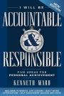 I Will Be Accountable & Responsible: Five Areas For Personal Achievement