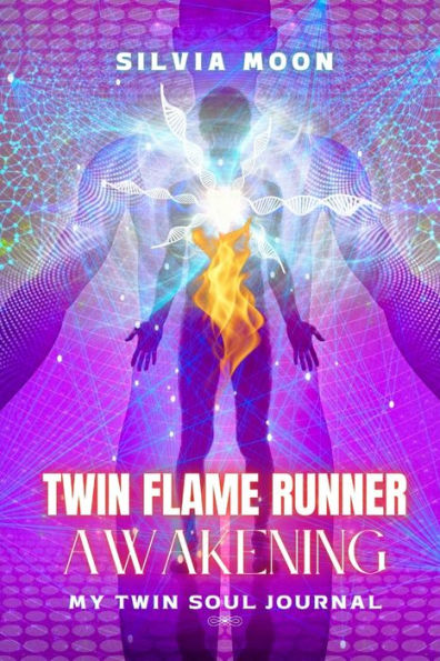 13 Stages of Twin Flame Runner Awakening: The Journey of Unconditional Love