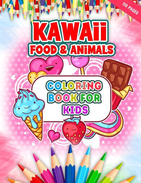 Kawaii Food & Animals Coloring Book For Kids